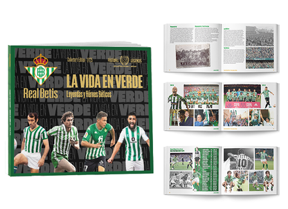 La vida en Verde - Leyendas y Héroes Béticos | Real Betis Collector’s Edition
